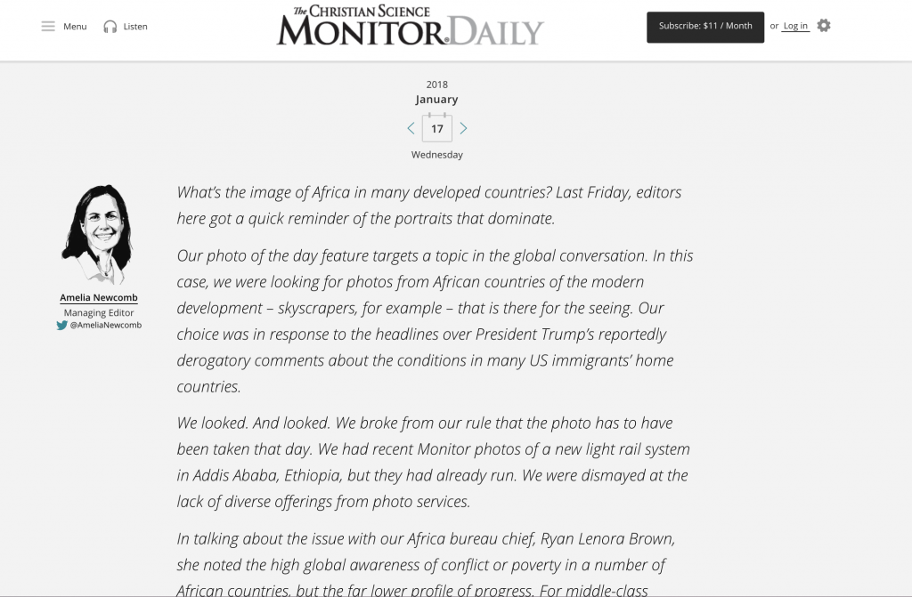 While searching for a photo to depict the country of Africa, the Christian Science Monitor news team realized it did not have appropriate photos to include in the story. They decided to talk openly with their users about what they felt was a lack of photos options. In the post, they also discussed how they were going to obtain photos to better depict the country in a fair and appropriate way.