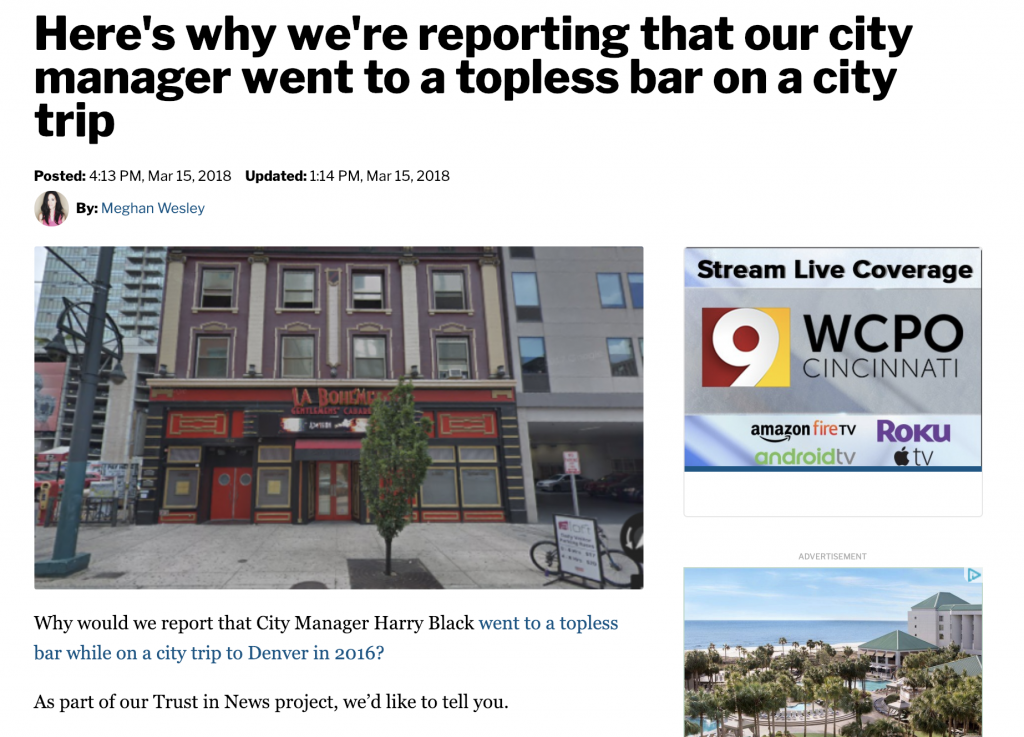 When WCPO reported on a public official's improper--but not illegal--behavior, they anticipated that readers might question their motivations. So, the news organization published a separate story explaining why editors found the behavior to be newsworthy and how the incident related to larger issues in local government. A call-out reinforced WCPO's commitment to transparent coverage and invited feedback. 