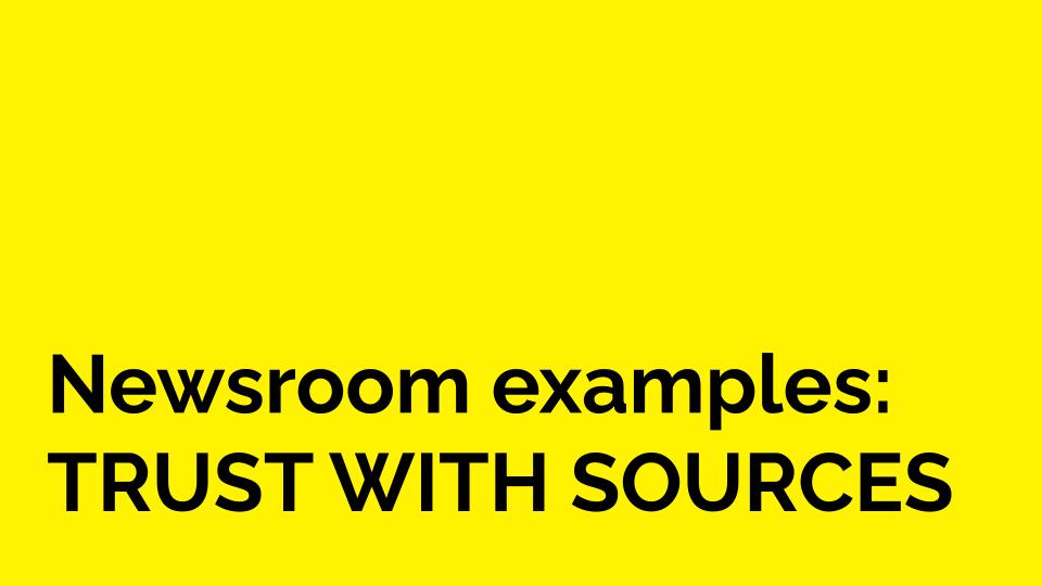 Newsroom example: Trust with Sources.
